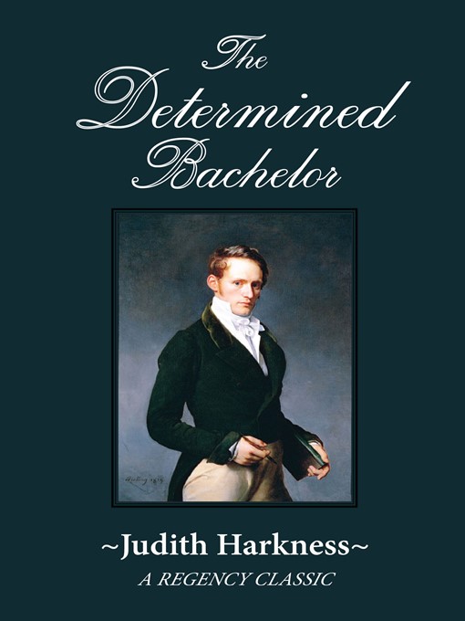 Title details for The Determined Bachelor by Judith Harkness - Available